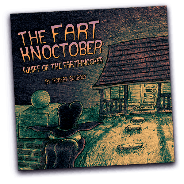 The Fart Knoctober: Whiff of The Fartknocker
